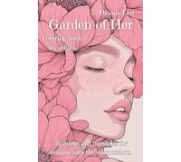 Garden of her: Coloring book for adults. Drawings and mandalas for working with subconscious