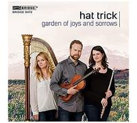 Garden Of Joys & Sorrows: Trios For Flute