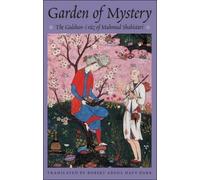 Garden Of Mystery: The Gulshan-I Raz Of Mahmud Shabistari