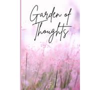 Garden of Thoughts (Black & White): Step into your own sanctuary of self-expression. A beautifully designed journal perfect for daily reflection, gratitude journaling, and creative writing.