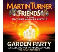 Garden Party : A Celebration Of Wishbone Ash Music