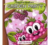 Garden Party: Easy Coloring Book for Adults and Teens - Cute Designs for Colorful Pleasure