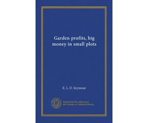 Garden profits, big money in small plots