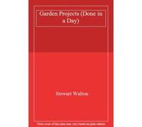 Garden Projects (Done in a Day) - [Version Originale] Stewart Walton (Auteur)