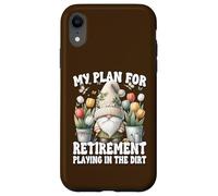 Garden Retirement Gnome For Retired Dad Playing In The Dirt Coque pour iPhone XR