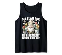 Garden Retirement Gnome For Retired Dad Playing In The Dirt Débardeur