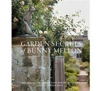 Garden Secrets of Bunny Mellon by Thomas Lloyd Linda Holden Thomas Lloyd (Auteur)