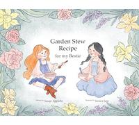 Garden Stew Recipe for my Bestie