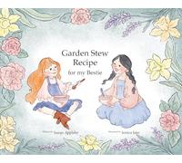 Garden Stew Recipe for my Bestie
