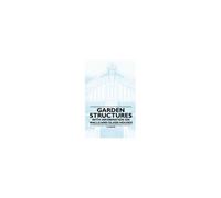 Garden Structures - With Information On Walls And Glass-Houses