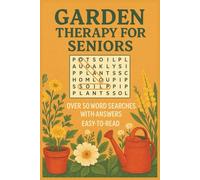 Garden Therapy for Seniors Word Search Puzzle Book: Word Searches with Easy to Read Print about Plants, Herbs, Vegetables and More | 6x9 inches, 110 ... Vacations, Birthdays, Holidays, and time off