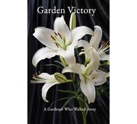 Garden Victory: The day I walked away from the rented war.