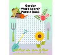 Garden word search: puzzles about gardens, plants, and insects | 8.5 x 11 inches , 78 pages | 72 puzzles… gift for vacations, holidays and leisure.