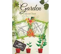 Garden Word Search: Word Search Puzzles with Easy-to-Read Print about Garden, Herbs, Plants and More, 6x9 inches, 120 pages, 50+ Puzzles…Gift for Vacations, Holidays, and Relaxation
