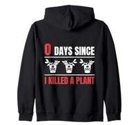 Gardener 0 Jours Depuis Que J'ai Tué Un Amant De Plantes Sweat à Capuche