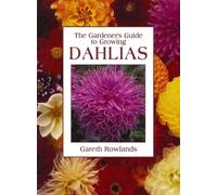 Gardener's Guide to Growing Dahlias
