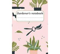 Gardener's Notebook: Journal for planning and designing your garden, 6x9 inches, 120 pages, lined pages for notes, grid pages for sketching, for all you green fingered people!