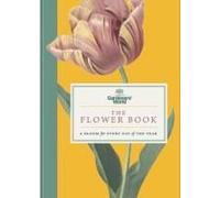 Gardeners' World: The Flower Book
