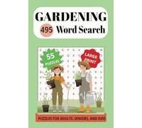 Gardening 495 Word Search: Take your love of planting, growing and harvesting to the next level with this fun puzzle book.