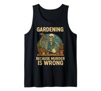 Gardening Because Murder is Wrong Spooky Skeleton Halloween Débardeur