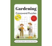 Gardening Crossword Puzzles: Crossword Puzzles With Easy To Read Print About Gardening, Cultivation And Farm Life And More | 6x9 Inches, 120 Pages | ... Gift For Vacations, Holidays And Relaxation