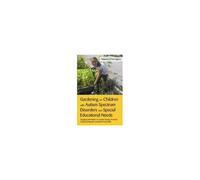 Gardening For Children With Autism Spectrum Disorders And Special Educational Needs