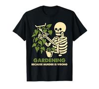 Gardening Funny Plant Lover Dark Humour Garden Citation Design T-Shirt