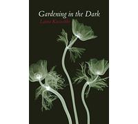 Gardening in the Dark