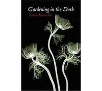 Gardening in the Dark Laura Kasischke (Auteur)