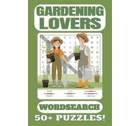 Gardening Lovers Wordsearch Puzzle Book: Word searches with easy to read print about gardening, plants and flowers! | 6x9 in | 100 pages | 50+ puzzles…Gifts for vacations, holidays and free time.