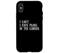Gardening Quote: I Can't I Have Plans in The Garden Gardener Coque pour iPhone X/XS