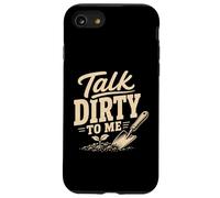 Gardening Talk Dirty to Me Humour de Jardin Amusant Coque pour iPhone SE (2020) / 7/8