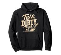 Gardening Talk Dirty to Me Humour de Jardin Amusant Sweat à Capuche