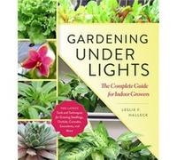 Gardening Under Lights by Leslie F. Halleck Inconnu (Auteur)