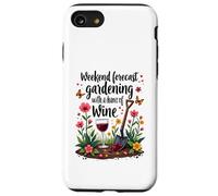 Gardening Wine Weekend Forecast Funny Wine Lover Coque pour iPhone SE (2020) / 7 / 8