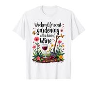 Gardening Wine Weekend Forecast Funny Wine Lover T-Shirt
