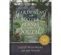 Gardening With Native Plants Of The South