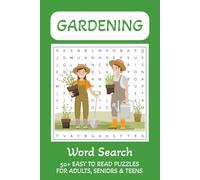 Gardening: Word Search Book for Adults, Seniors and Teens with Easy to Read Print about Gardening, Planting and More... | 6x9 inches, 110 pages | 50+ Puzzles