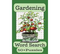 Gardening Word Search Puzzle Book: Word Searches with Easy to Read Print about all things Gardening, flowers, plants and More | 6x9 inches, 110 pages ... Gift for Vacations, Holidays and Free Times