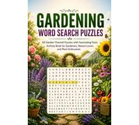 Gardening Word Search Puzzles: 60 Garden Themed Puzzles with Fascinating Facts | Activity Book for Gardeners, Nature Lovers and Plant Enthusiasts