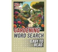 Gardening Word Search: This Puzzle Book has Easy to Read Print All About Your Garden, Plants, Flowers, Botanicals and More with 50+ Puzzles | A Great ... Vacations, Holidays, and Free Times