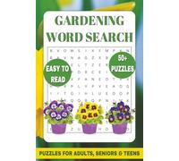 Gardening Word Search: Word Searches with Easy to Read Print about Gardening, Flowers, Plants, and More | 6x9 inches, 110 pages | 50+ Puzzles ... A ... Gardeners, Plant Lovers & Nature Enthusiasts