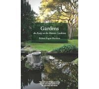 Gardens: An Essay on the Human Condition