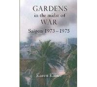 Gardens In The Midst Of War