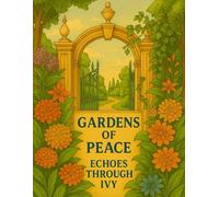 Gardens of Grace: Combined Coloring Book - Volumes 9-11 Single Sided: A nature-themed coloring retreat featuring The Gentle Grove, The Quiet Bloom, and The Timeless Bloom