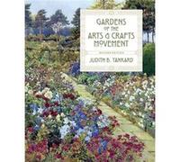 Gardens of the Arts and Crafts Movement