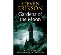 Gardens of the Moon (The Malazan Book of the Fallen, Book 1) by Erikson, Steven (2004) Mass Market Paperback