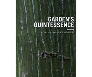 Garden's quintessence By Jan Joris landscape architects - Marc Goossens - Beta Plus - broché - Beau livre