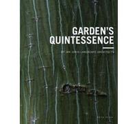 Garden's quintessence Marc Goossens (Auteur), Jo Pauwels (Auteur)