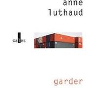 Garder Anne Luthaud (Auteur)